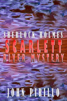 Sherlock Holmes, Scarlett River Mystery B09GJJBWQL Book Cover