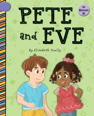 Pete and Eve 1668956977 Book Cover