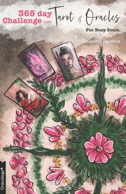 Tarot & Oracle 365 Day Challenge: For Busy Souls B08H6TMC8Y Book Cover