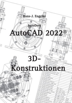 AutoCAD 2022 3D-Konstruktionen [German] 3754336592 Book Cover