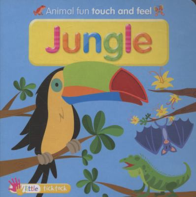 Jungle: Touch and Feel (Animal Fun) 184696668X Book Cover