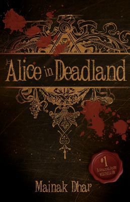 Alice in Deadland 1468087797 Book Cover