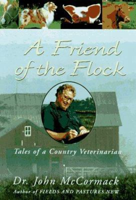 A Friend of the Flock: Tales of a Country Veter... 0517706121 Book Cover