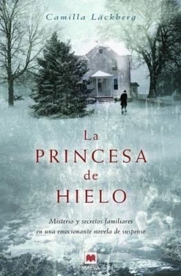 La princesa de hielo (Spanish Edition) [Spanish] 8496748162 Book Cover