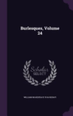 Burlesques, Volume 24 1357710844 Book Cover