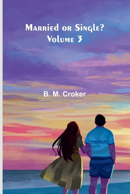 Married or single? (Volume 3) 9374129329 Book Cover
