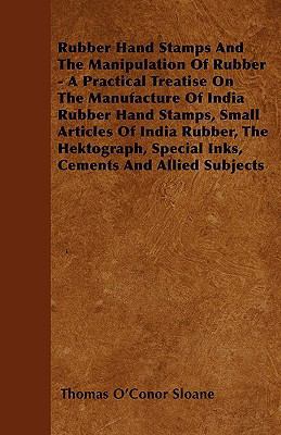 Rubber Hand Stamps And The Manipulation Of Rubb... 1445540673 Book Cover