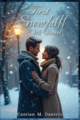 The First Snowfall We Shared B0FZHB561G Book Cover