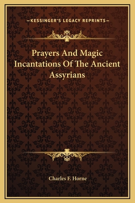 Prayers And Magic Incantations Of The Ancient A... 1169179932 Book Cover