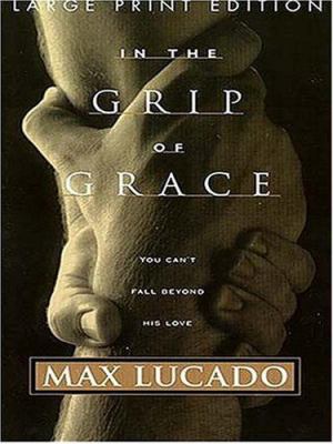 In the Grip of Grace [Large Print] 0786290080 Book Cover
