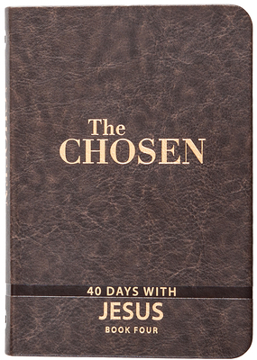 The Chosen Book Four: 40 Days with Jesus 1424563909 Book Cover