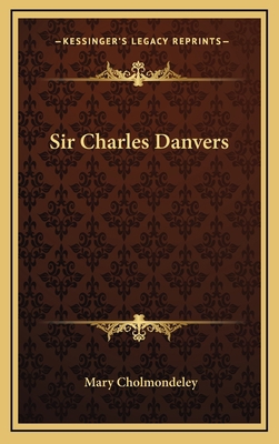 Sir Charles Danvers 1163863955 Book Cover