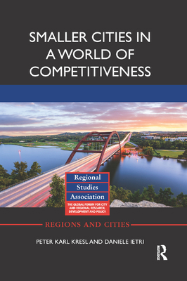 Smaller Cities in a World of Competitiveness 0367872048 Book Cover