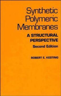 Synthetic Polymeric Membranes: A Structural Per... 0471807176 Book Cover