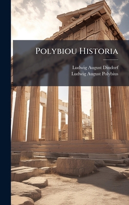 Polybiou Historia [Latin] 1024005925 Book Cover
