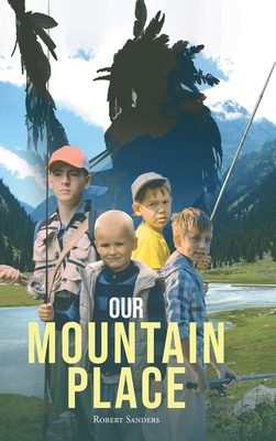 Our Mountain Place 1662407858 Book Cover