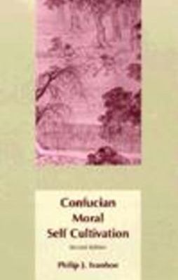 Confucian Moral Self Cultivation 0872205096 Book Cover