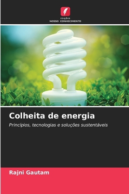 Colheita de energia [Portuguese] 620760878X Book Cover