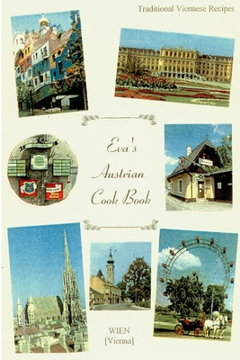 EVA's AUSTRIAN COOKBOOK 1409217949 Book Cover
