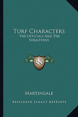 Turf Characters: The Officials And The Subalterns 1163590975 Book Cover