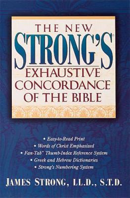 The New Strong's Exhaustive Concordance of the ... 0785211950 Book Cover
