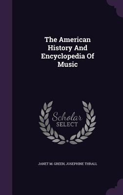 The American History And Encyclopedia Of Music 1343367468 Book Cover