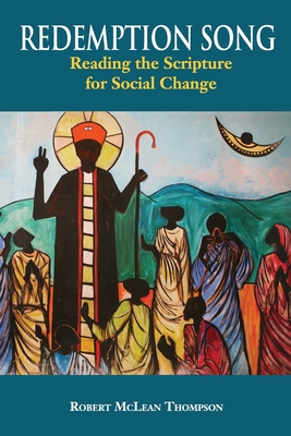 Redemption Song: Reading the Scripture for Soci... 976828627X Book Cover