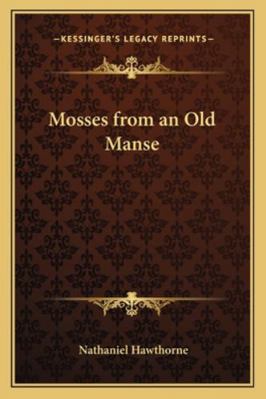 Mosses from an Old Manse 1162722584 Book Cover