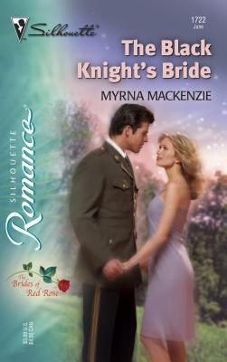 The Black Knight's Bride: The Brides of Red Rose 0373197225 Book Cover