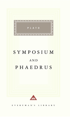 Symposium and Phaedrus: Introduction by Richard... 0375411747 Book Cover