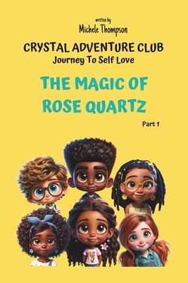 The Magic Of Rose Quartz B0CZL59DZ5 Book Cover