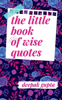 The Little Book of Wise Quotes 1637811047 Book Cover