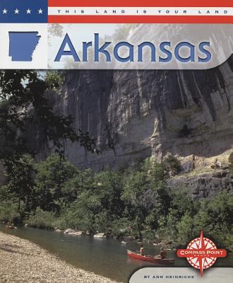 Arkansas (This Land Is Your Land) 0756514096 Book Cover