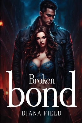 Broken bond 1787994651 Book Cover