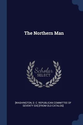 The Northern Man 1376638223 Book Cover