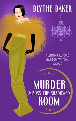 Murder Across the Shadowed Room B09QFFP4HY Book Cover