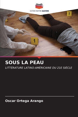 Sous La Peau [French] 6206918246 Book Cover