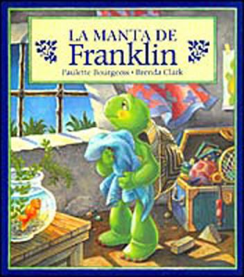 La Manta de Franklin = Franklin's Blanket [Spanish] 1880507994 Book Cover