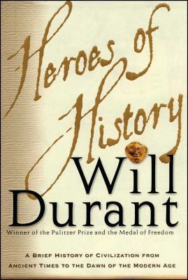 Heroes of History: A Brief History of Civilizat... 0743235940 Book Cover