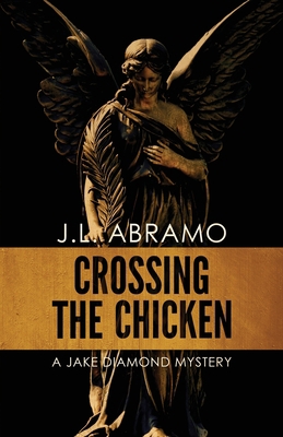 Crossing the Chicken: A Jake Diamond Mystery 164396030X Book Cover