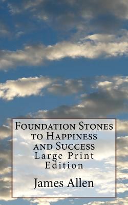 Foundation Stones to Happiness and Success: Lar... 1975906136 Book Cover