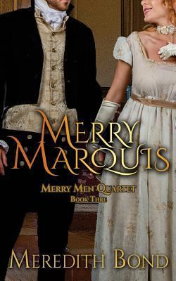 The Merry Marquis (The Merry Men Series) 1502476886 Book Cover