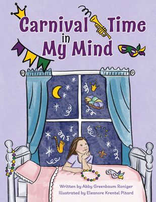 Carnival Time in My Mind 1455627925 Book Cover
