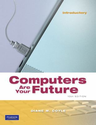 Computers Are Your Future: Introductory 0137146930 Book Cover