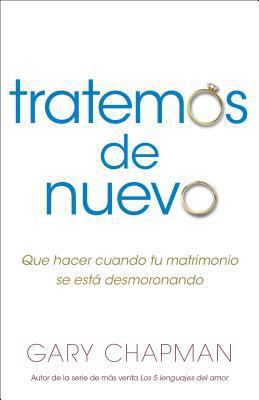 Intentemos de Nuevo: Qué Hacer Cuando Tu Matrim... [Spanish] 0825456703 Book Cover