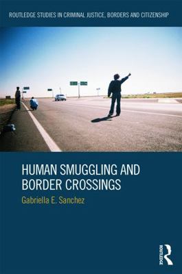 Human Smuggling and Border Crossings 0415703611 Book Cover