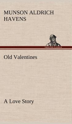 Old Valentines A Love Story 384917722X Book Cover