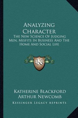 Analyzing Character: The New Science Of Judging... 1162960434 Book Cover