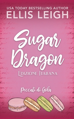 Sugar Dragon: Amori E Avventure A Kinship Cove [Italian] 1954702531 Book Cover