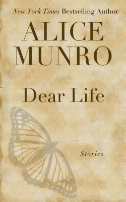Dear Life: Stories [Large Print] 1410455947 Book Cover